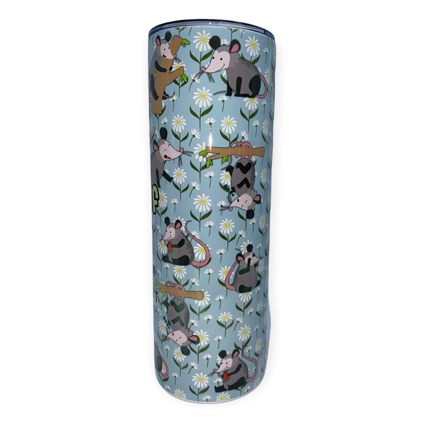 Opossum Tumbler, Cup | 20oz Skinny Tumbler | Funny Gift for Wildlife Lover, Believe in Yourself, Possum