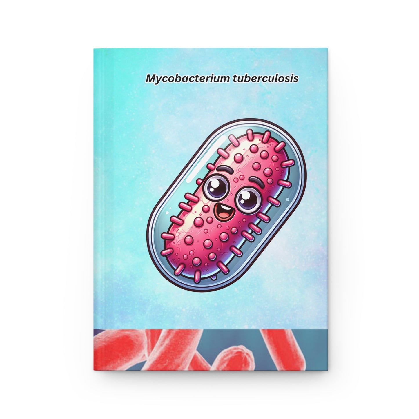 Matte Hardcover Journal - Mycobacterium Tuberculosis Medical Notebook, Science Gift, Microbiology Diary, Lab Researcher Journal, Pathology
