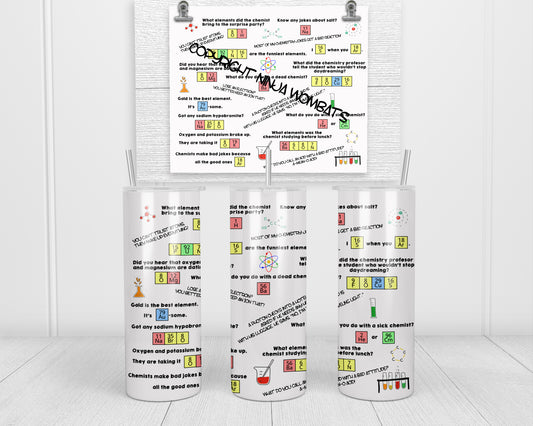 Chemistry Puns Chem Humor | 20oz Skinny Tumbler | Funny Gift for Chemist, Professor, Graduate, Student - Chemistry Jokes - Science Humor