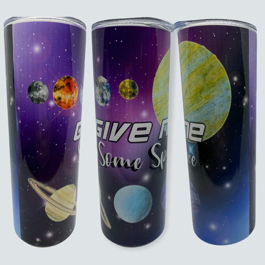 Give Me Some Space Tumbler | 20oz Skinny Tumbler | Gifts for Space Fans, Astronomy Gifts
