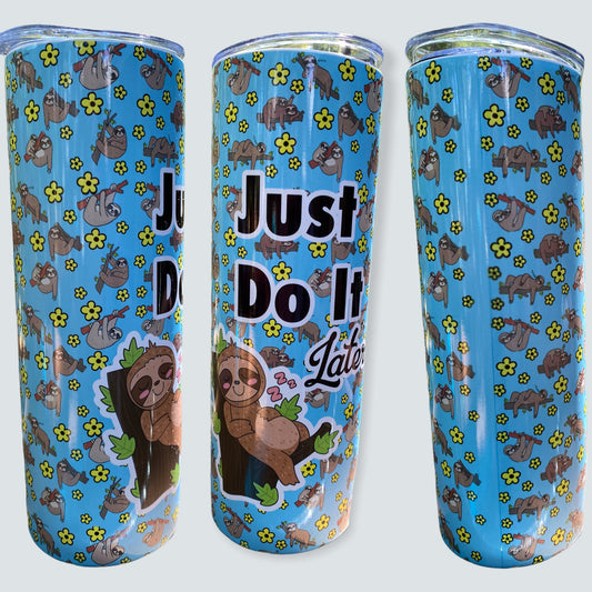 Sloth Tumbler, Cup | 20oz Skinny Tumbler | Funny Gift for Wildlife Lover, Do it Later, Sloth